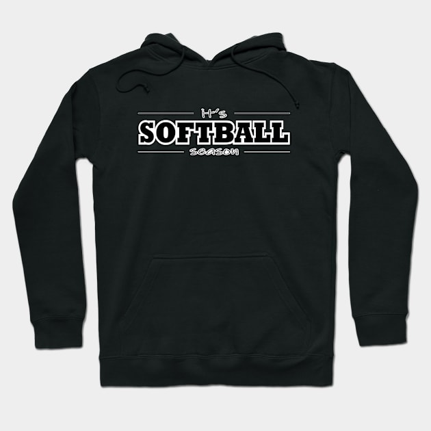 It's Softball Season - Black Hoodie by PureJoyCraft